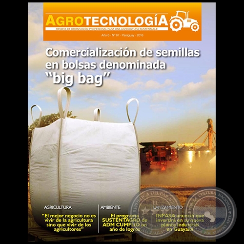 AGROTECNOLOGÍA Revista - AÑO 6 - NÚMERO 67 - AÑO 2016 - PARAGUAY